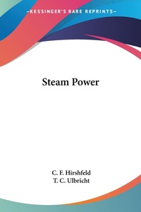 Abbildung von: Steam Power - Kessinger Publishing