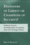Cover: Defenders of Liberty or Champions of Security? - State University of New York Press