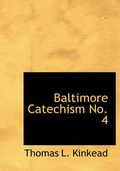Cover: Baltimore Catechism No. 4 - BiblioLife