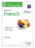 Cover: How to Pass National 5 French - Hodder Gibson