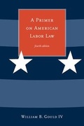 Cover: A Primer on American Labor Law - MIT Press