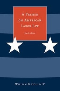Enlarge image Cover: A Primer on American Labor Law - MIT Press