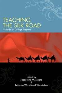 Enlarge image Cover: Teaching the Silk Road - State University of New York Press