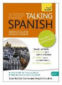 Enlarge image Cover: Keep Talking Spanish Audio Course - Ten Days to Confidence - TEACH YOURSELF