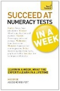 Enlarge image Cover: Succeed At Numeracy Tests In A Week - TEACH YOURSELF