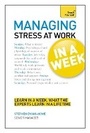 Cover: Managing Stress at Work in a Week - TEACH YOURSELF
