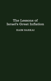 Enlarge image Cover: The Lessons of Israel's Great Inflation - Praeger Publishers Inc