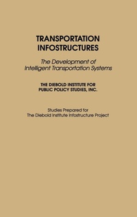 Enlarge image Cover: Transportation Infostructures - Praeger Publishers Inc