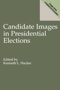 Cover: Candidate Images in Presidential Elections - Praeger Publishers Inc