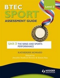 Enlarge image Cover: BTEC First Sport Level 2 Assessment Guide: Unit 3 The Mind and Sports Performance - Hodder Education