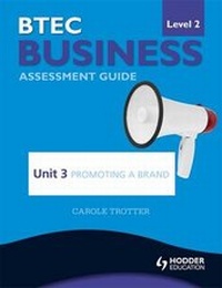 Enlarge image Cover: BTEC First Business Level 2 Assessment Guide: Unit 3 Promoting a Brand - Hodder Education