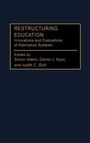 Cover: Restructuring Education - Praeger Publishers Inc