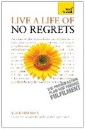 Cover: Live a Life of No Regrets - TEACH YOURSELF
