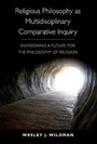 Cover: Religious Philosophy as Multidisciplinary Comparative Inquiry - State University of New York Press