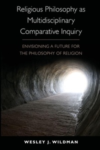 Enlarge image Cover: Religious Philosophy as Multidisciplinary Comparative Inquiry - State University of New York Press