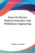 Bild: Notes On Electric Railway Economics And Preliminary Engineering - Kessinger Publishing