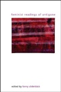 Cover: Feminist Readings of Antigone - State University of New York Press