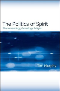 Enlarge image Cover: The Politics of Spirit - State University of New York Press