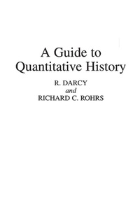 Enlarge image Cover: A Guide to Quantitative History - Praeger Publishers Inc