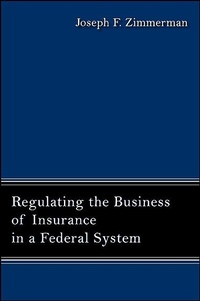Enlarge image Cover: Regulating the Business of Insurance in a Federal System - State University of New York Press