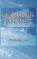 Bild: Living in Peace. How to Free Your Mind Through Meditation. - iUniverse.com
