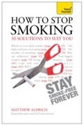 Abbildung von: How to Stop Smoking - 30 Solutions to Suit You: Teach Yourself - Teach Yourself Books