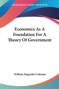 Bild: Economics As A Foundation For A Theory Of Government - Kessinger Publishing