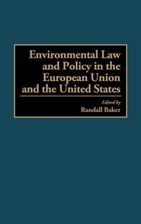 Bild: Environmental Law and Policy in the European Union and the United States - Praeger Publishers Inc