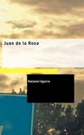 Cover: Juan de la Rosa - BiblioLife