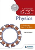 Cover: Cambridge IGCSE Physics Laboratory Practical Book - Hodder Education