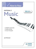Cover: How to Pass National 5 Music - Hodder Gibson
