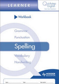 Enlarge image Cover: Quickstep English Workbook Spelling Learner Stage - Hodder Education