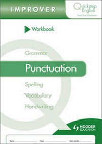 Enlarge image Cover: Quickstep English Workbook Punctuation Improver Stage - Hodder Education
