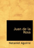 Cover: Juan de La Rosa - BiblioLife