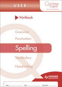 Enlarge image Cover: Quickstep English Workbook Spelling User Stage - Hodder Education