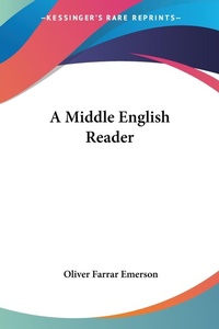 Abbildung von: A Middle English Reader - Kessinger Publishing Co