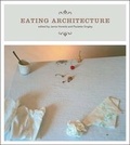 Cover: Eating Architecture - MIT Press