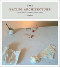 Enlarge image Cover: Eating Architecture - MIT Press