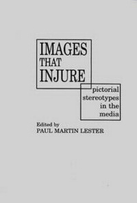 Enlarge image Cover: Images That Injure - Praeger Publishers Inc