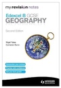 Cover: My Revision Notes: Edexcel B GCSE Geography Second Edition - Hodder Education