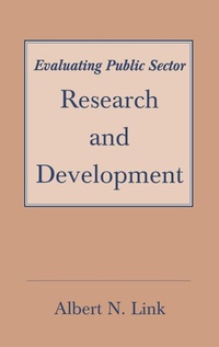 Enlarge image Cover: Evaluating Public Sector Research and Development - Praeger Publishers Inc