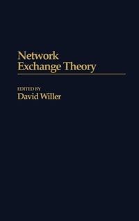 Enlarge image Cover: Network Exchange Theory - Praeger Publishers Inc