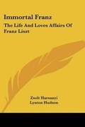 Cover: Immortal Franz - Kessinger Publishing