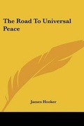 Bild: The Road To Universal Peace - Kessinger Publishing