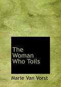 Cover: The Woman Who Toils - BiblioLife
