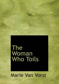 Enlarge image Cover: The Woman Who Toils - BiblioLife