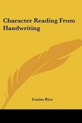 Cover: Character Reading From Handwriting - Kessinger Publishing