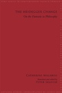 Cover: The Heidegger Change - State University of New York Press