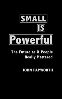 Enlarge image Cover: Small is Powerful - Praeger Publishers Inc