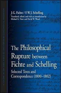 Enlarge image Cover: The Philosophical Rupture between Fichte and Schelling - State University of New York Press